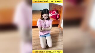 Chính thất bât tiểu tam quỳ rồi tra hỏi ngủ với chồng như nào