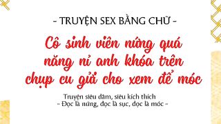 Truyện sex audio| Cô Sinh viên nứng lồn xin Anh khóa trên chụp cu để móc cho hết nứng